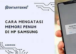 Cara Mengatasi Memori Hp Penuh Terus